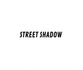 STREET SHADOW - Home